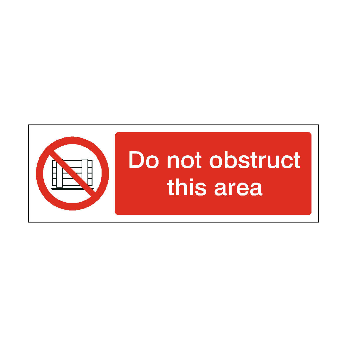 Do Not Obstruct This Area safety label