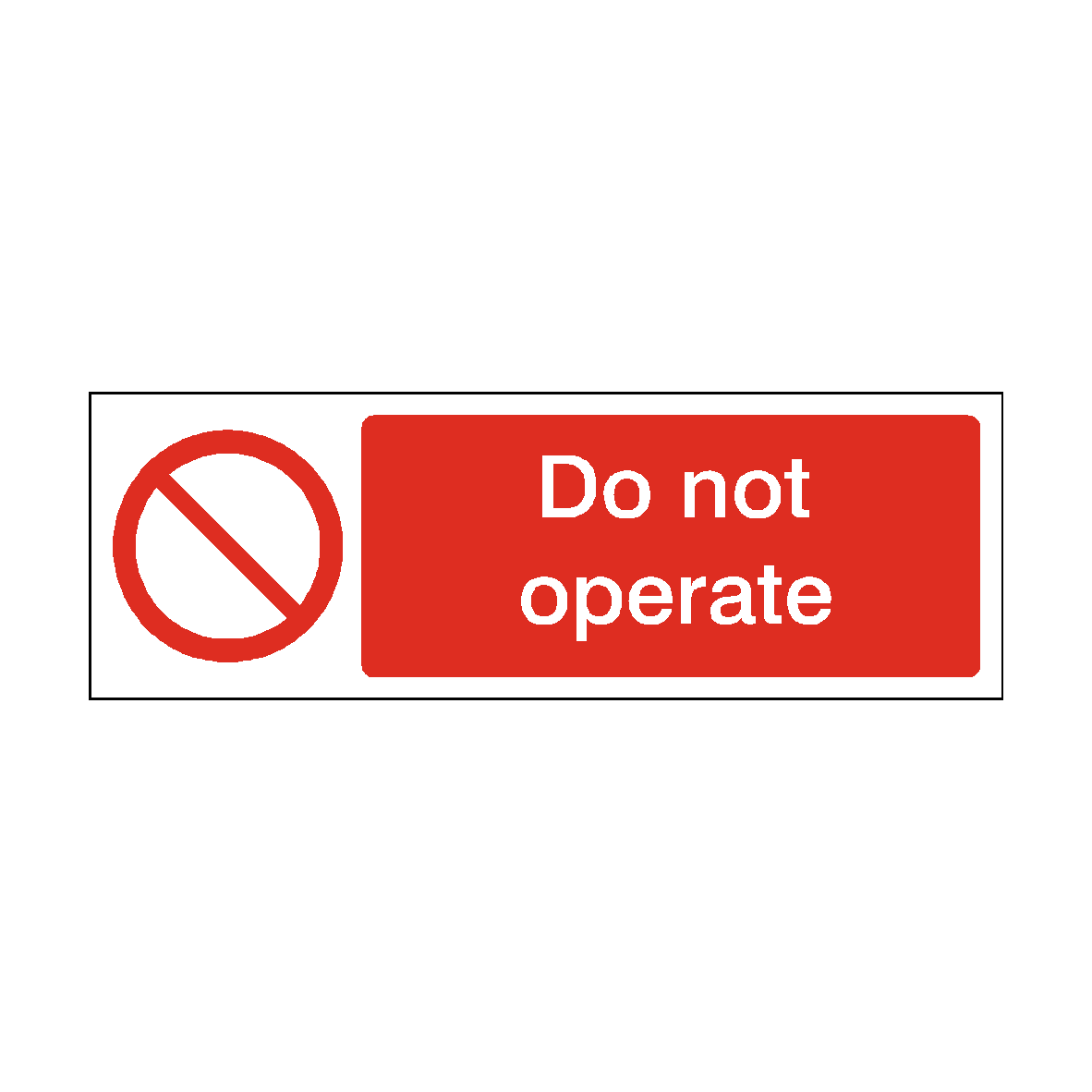 Do Not Operate safety label
