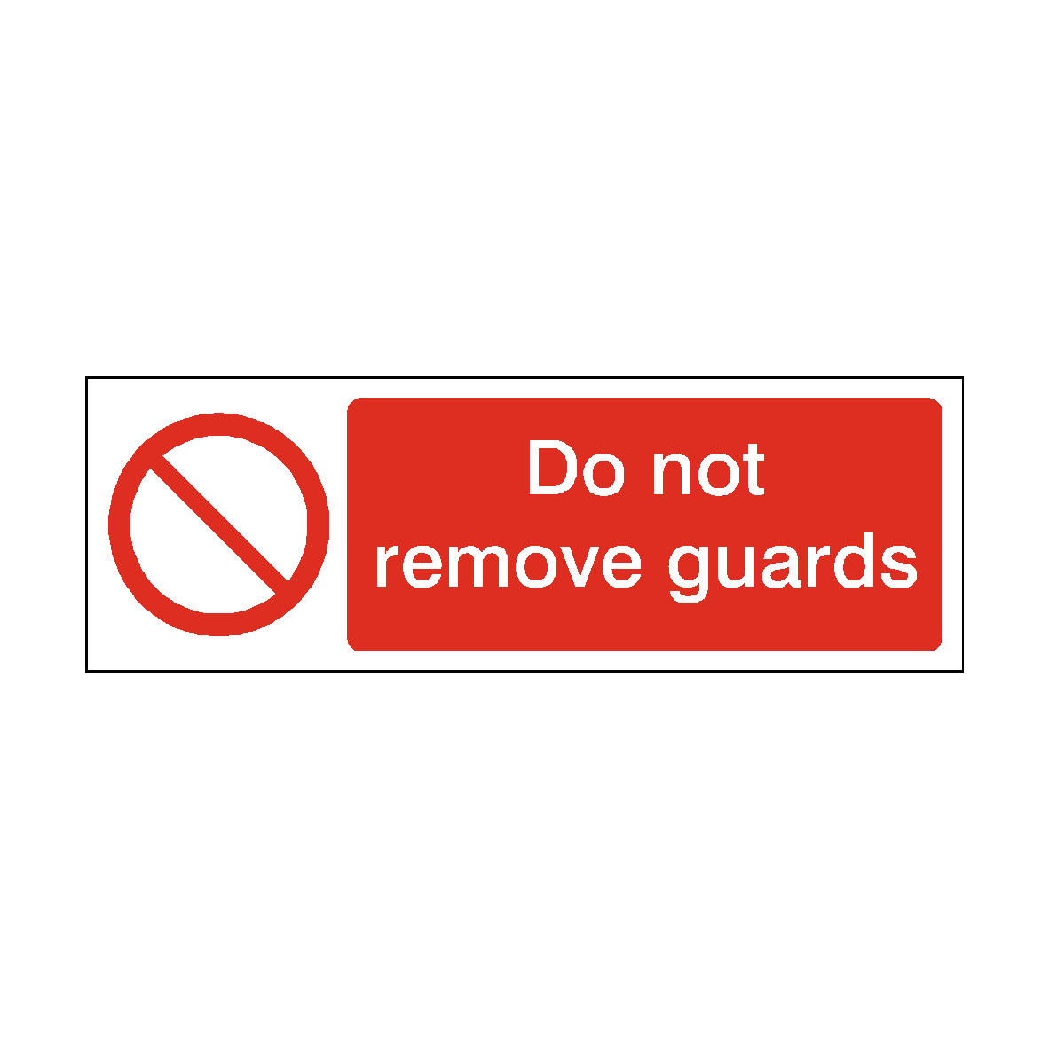 Do Not Remove Guards safety label