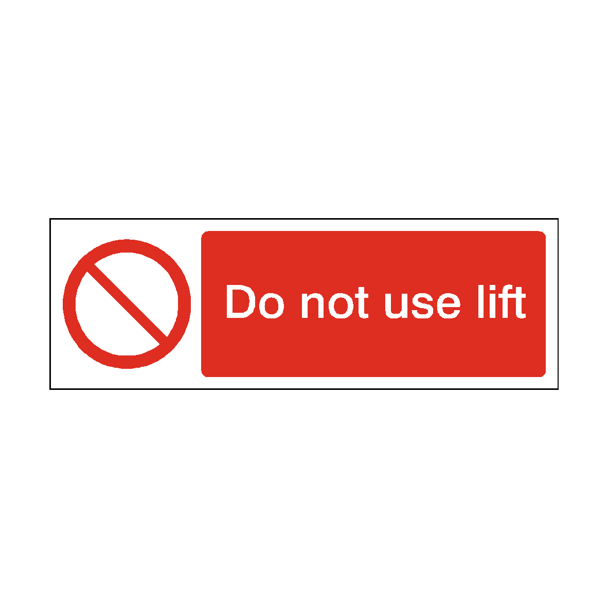 Do Not Use Lift safety label