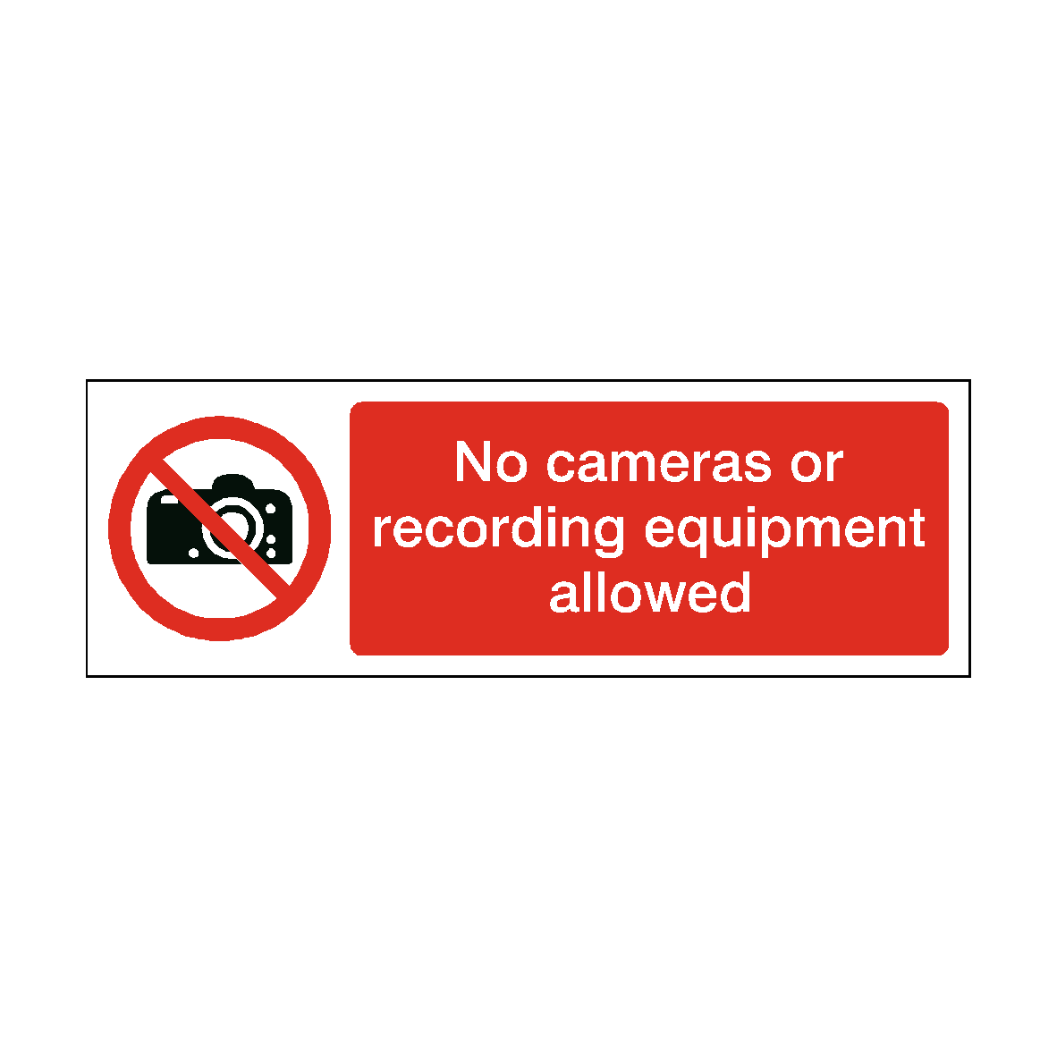 No Cameras or Recording Equipment safety label