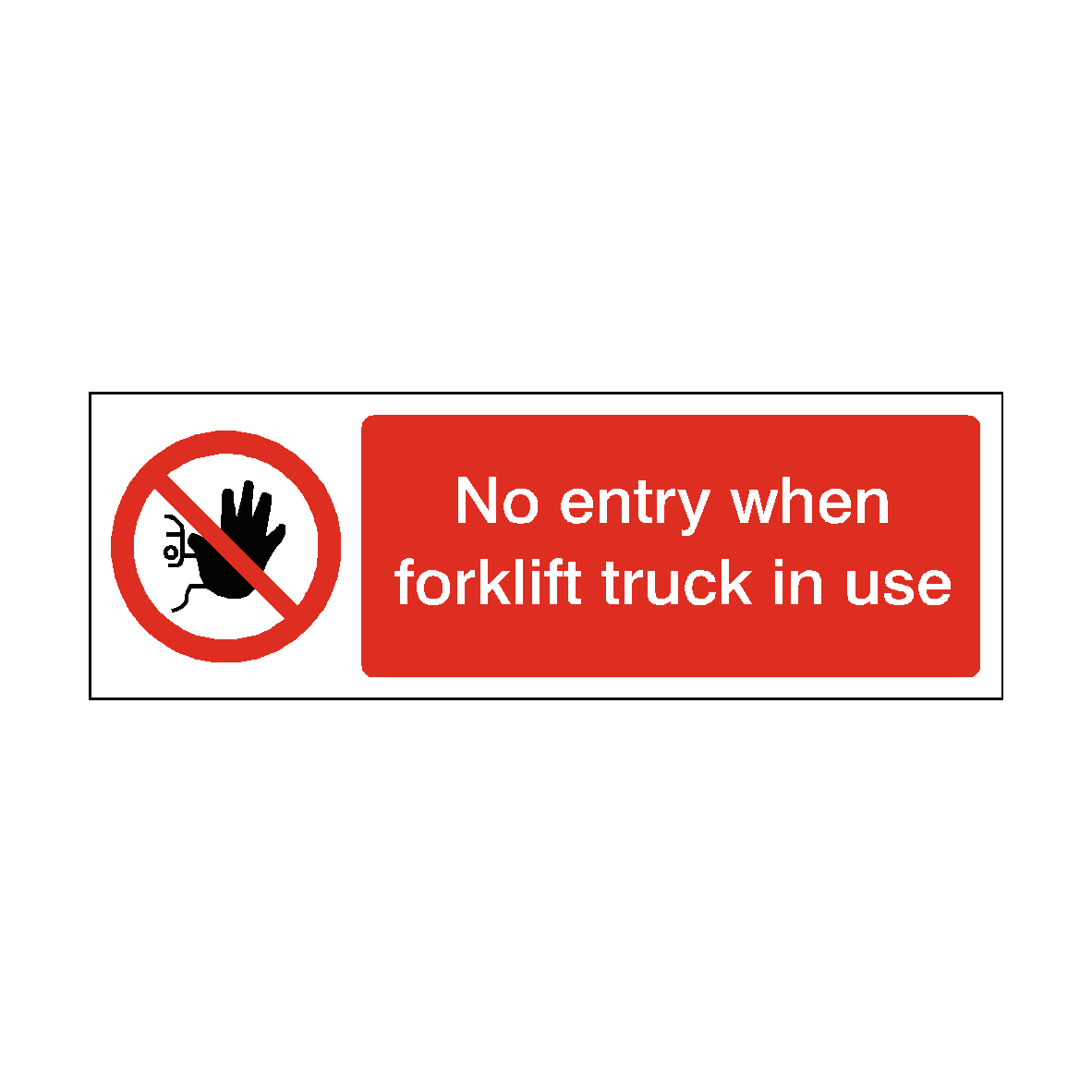 No Entry When Forklift in Use safety label