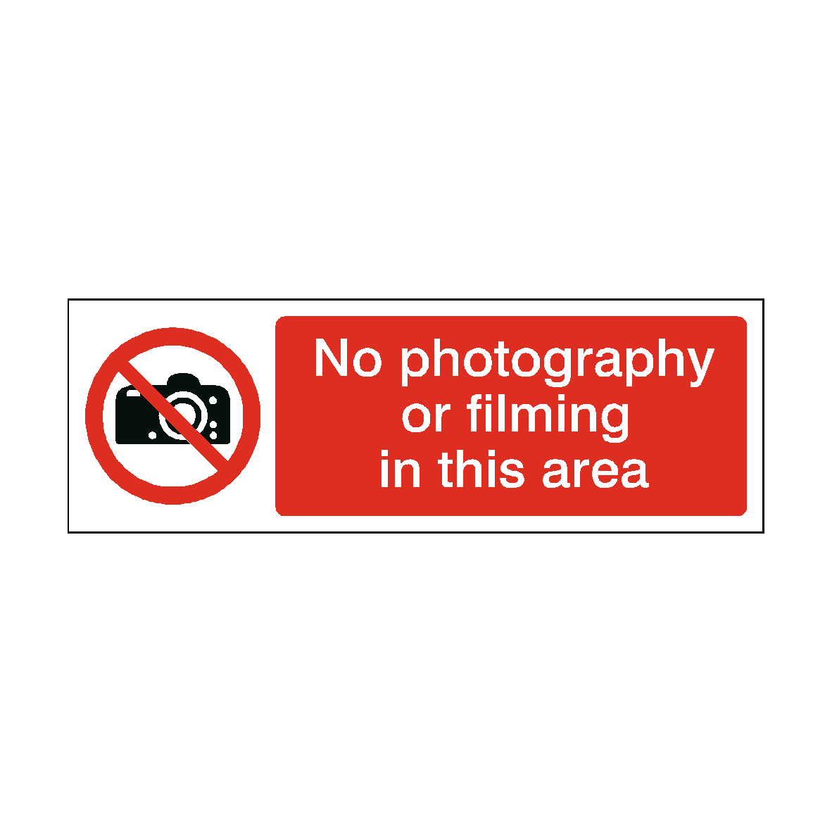 No Photography or Filming in Area safety label