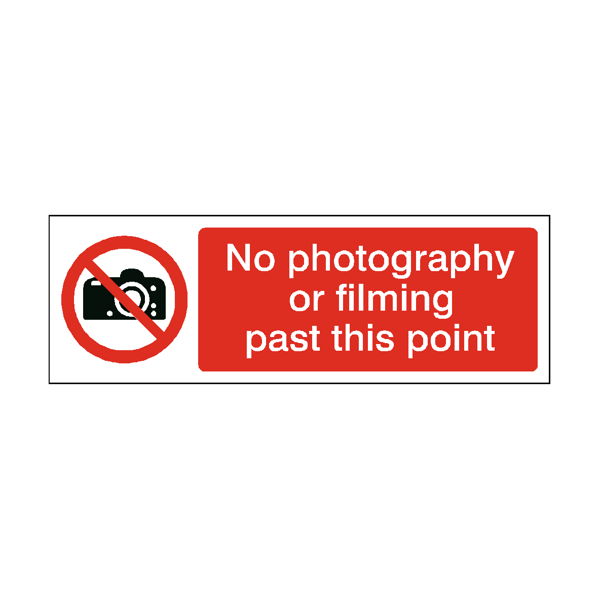 No Photography or Filming Past This Point safety label