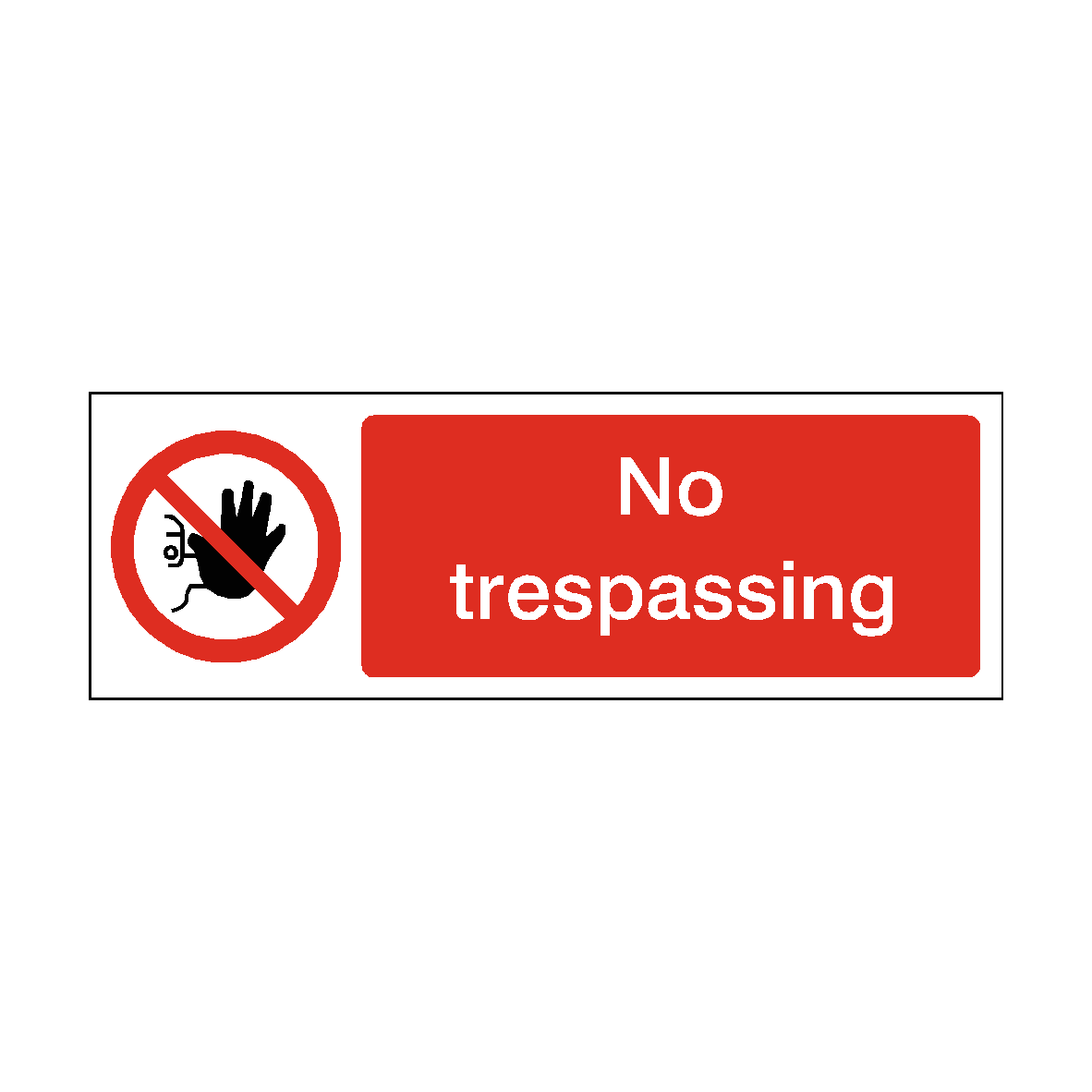 No Trespassing safety label