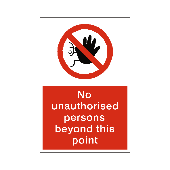 No Unauthorised Persons safety label