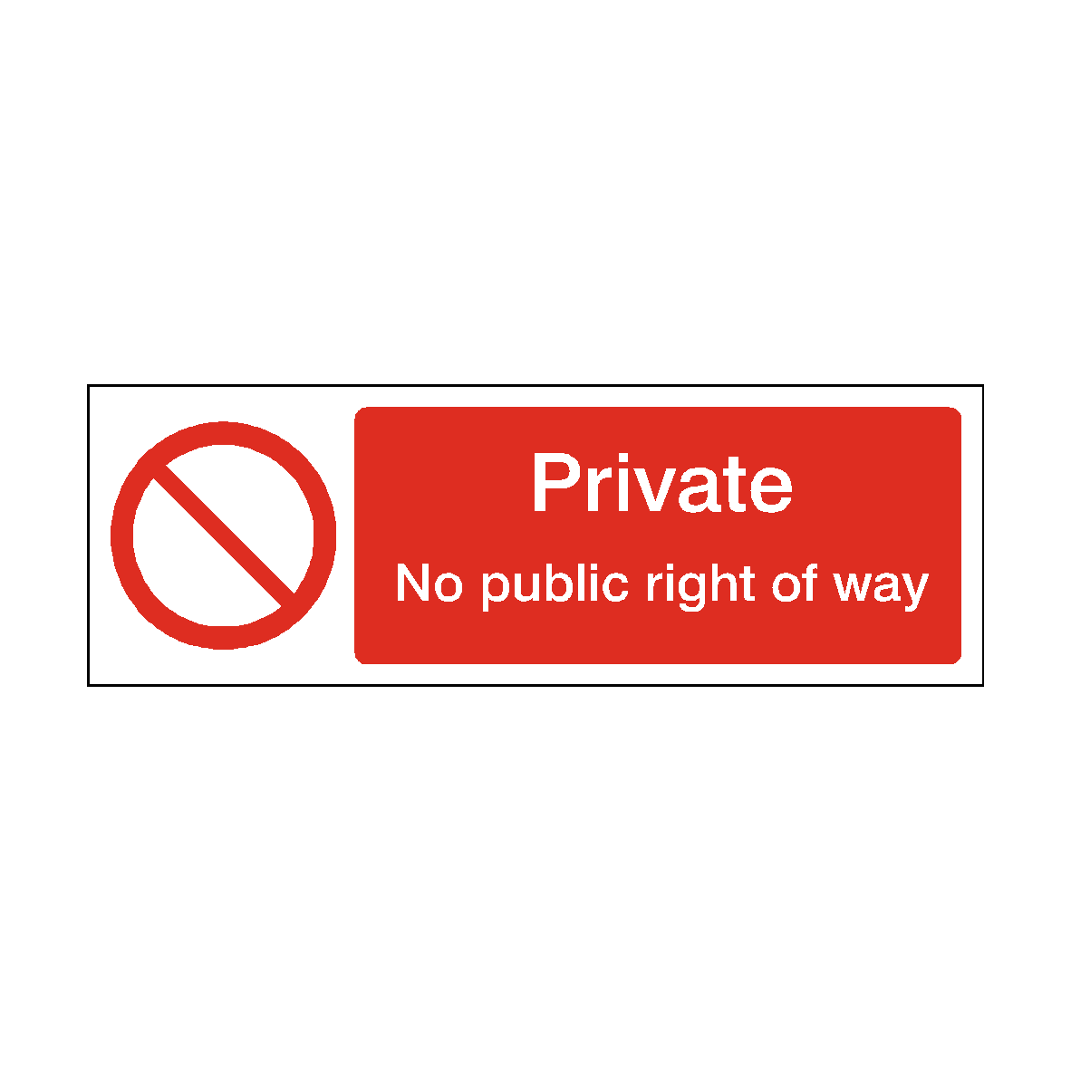 Private No Public Right of Way safety label