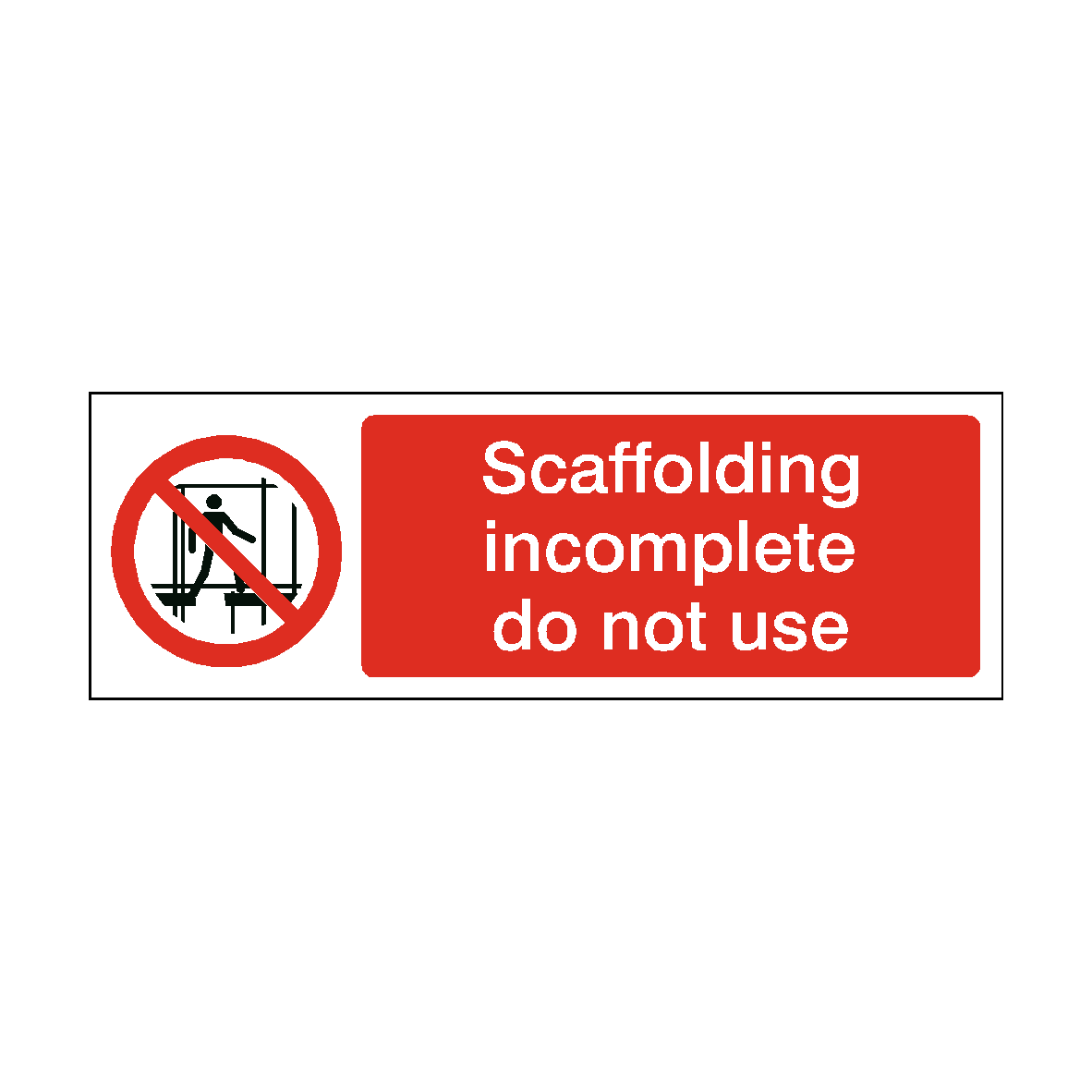Scaffolding Incomplete Do Not Use safety label