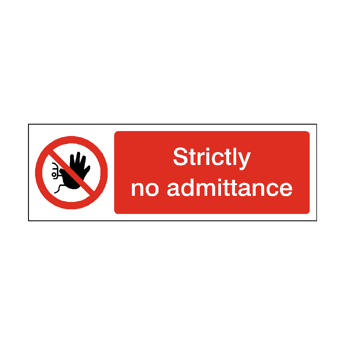 Strictly No Admittance safety label