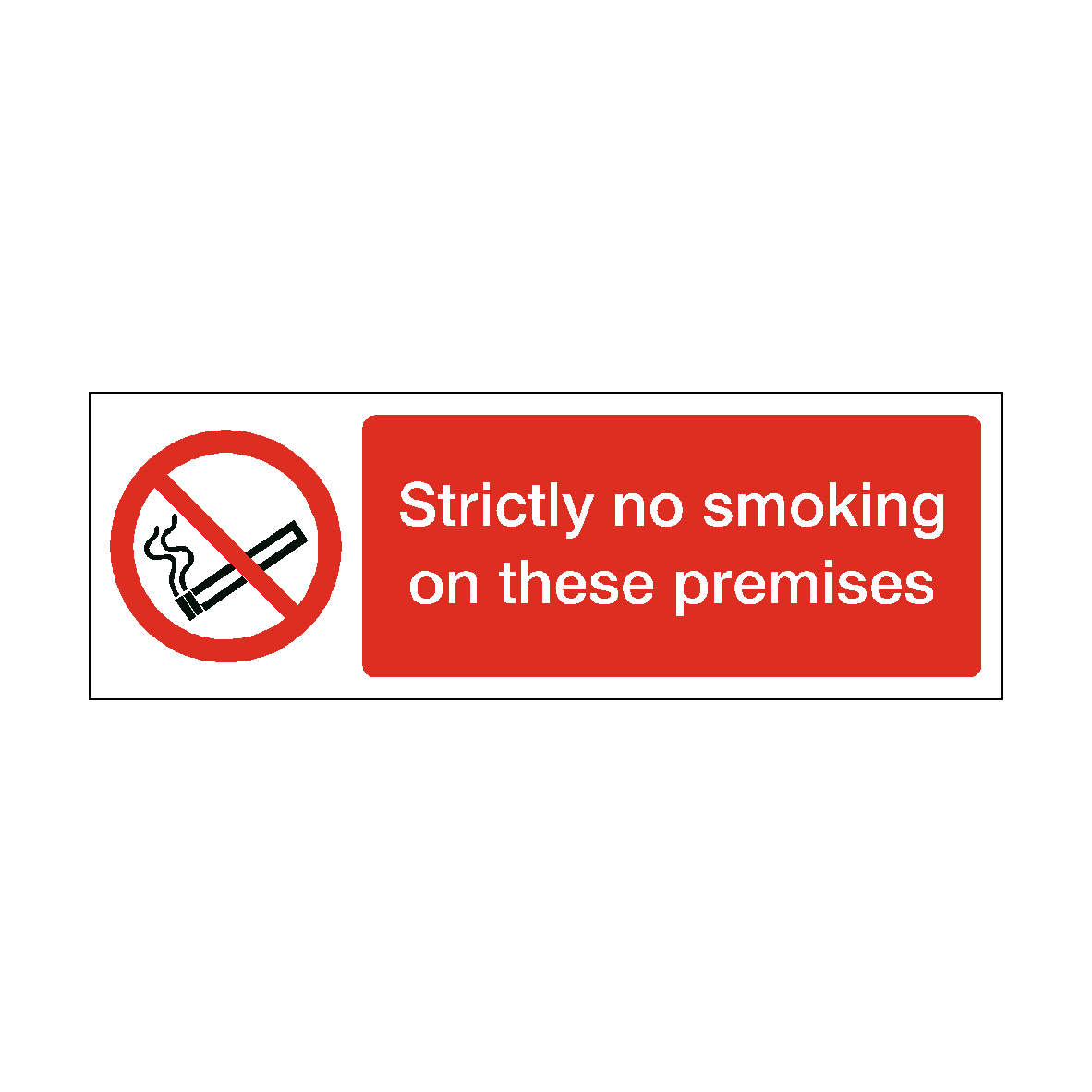 Strictly No Smoking on Premises safety label