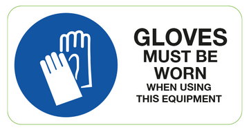 Gloves Must Be Worn Labels