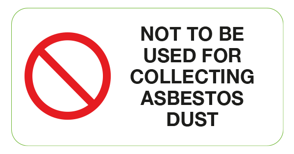 Not For Asbestos Dust Labels