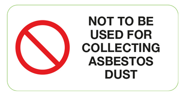 Not For Asbestos Dust Labels