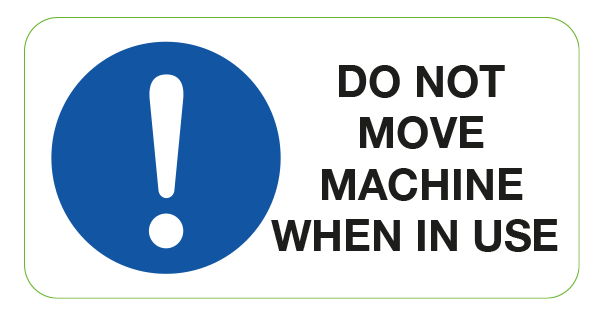 Machine Do Not Move Labels