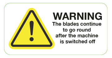 Blades Continue To Go Round Warning Labels